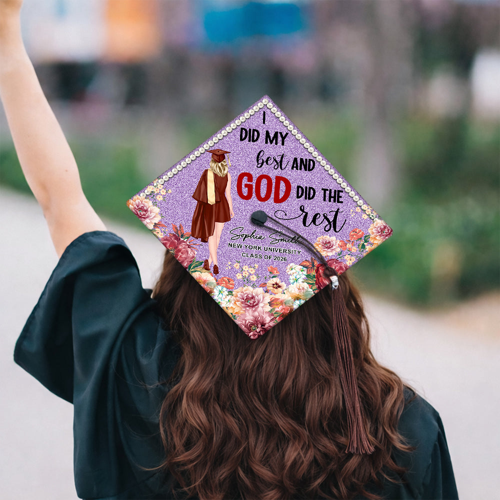 I Did My Best And God Did The Rest Personalized Class of 2026 Graduation Cap Topper Decoration CH07 910894