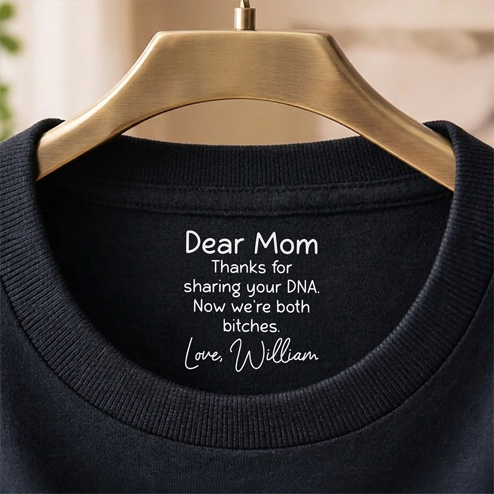 Personalized Dear Mom Thank For Share Your DNA Neck Print Back Shirt HO82 901690