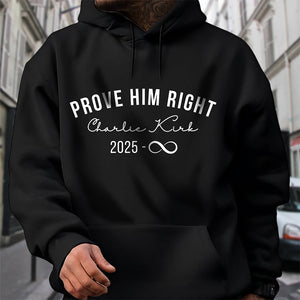 Prove Him Right Support Charlie Kirk Dark Shirt HA75 64438