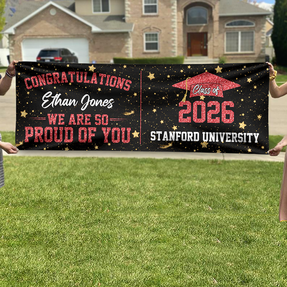 Custom Name We Are So Proud  Of You Banner 2026 Graduation Gift TH10 898773