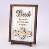 Personalized Father's Day Gift, You Are the Piece That Holds Us Together Wooden Plaque LM32 668999