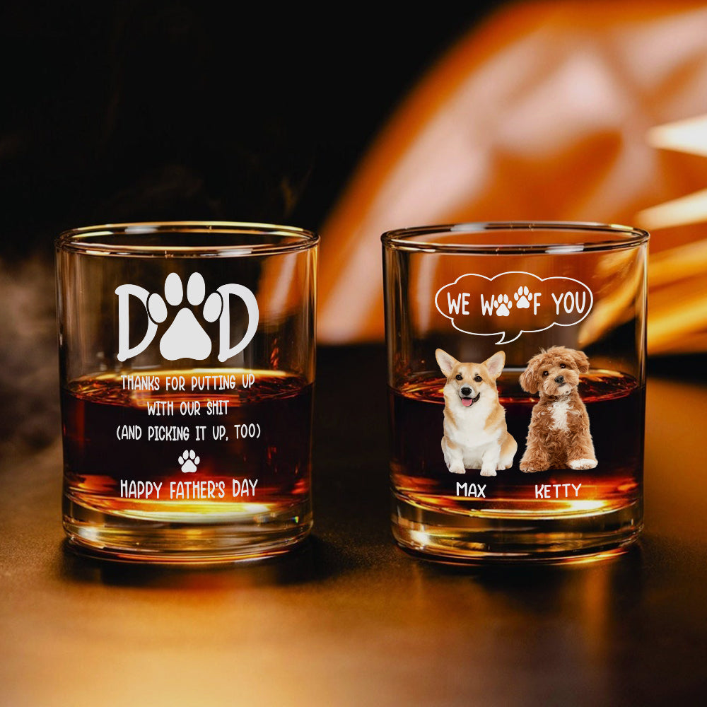 Custom Photo Thanks Dad We Woof You Print Whiskey Glass Father's Day Gift HA75 892248