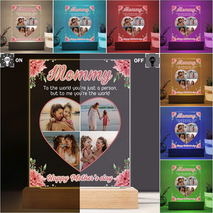 Cutom Photo Mom, To Me You're The Wold Personalized Acrylic Plaque LED Night Light Gift For Mom Grandma CH07 895258