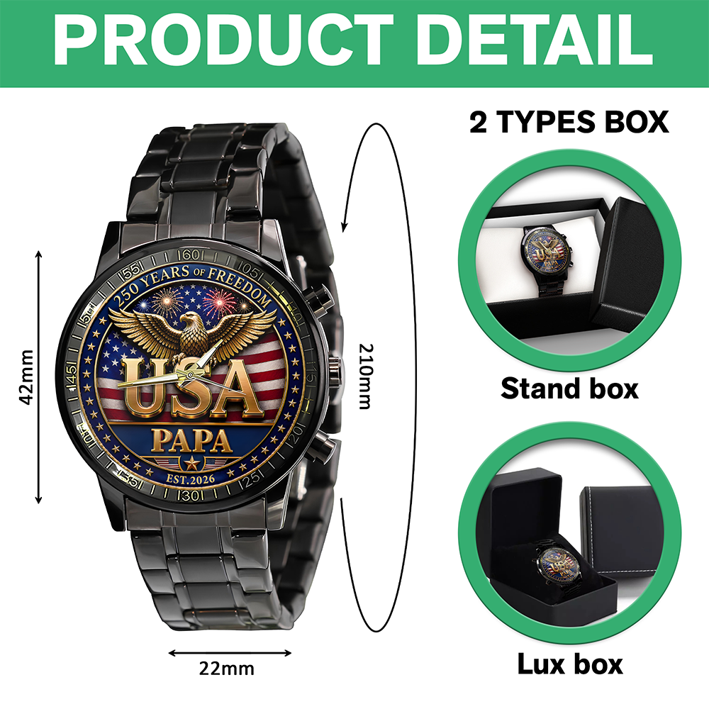 Personalized Dad Grandpa 250 Years Of Freedom Men's Wrist Watch Gift For Dad, Grandpa HA75 921346