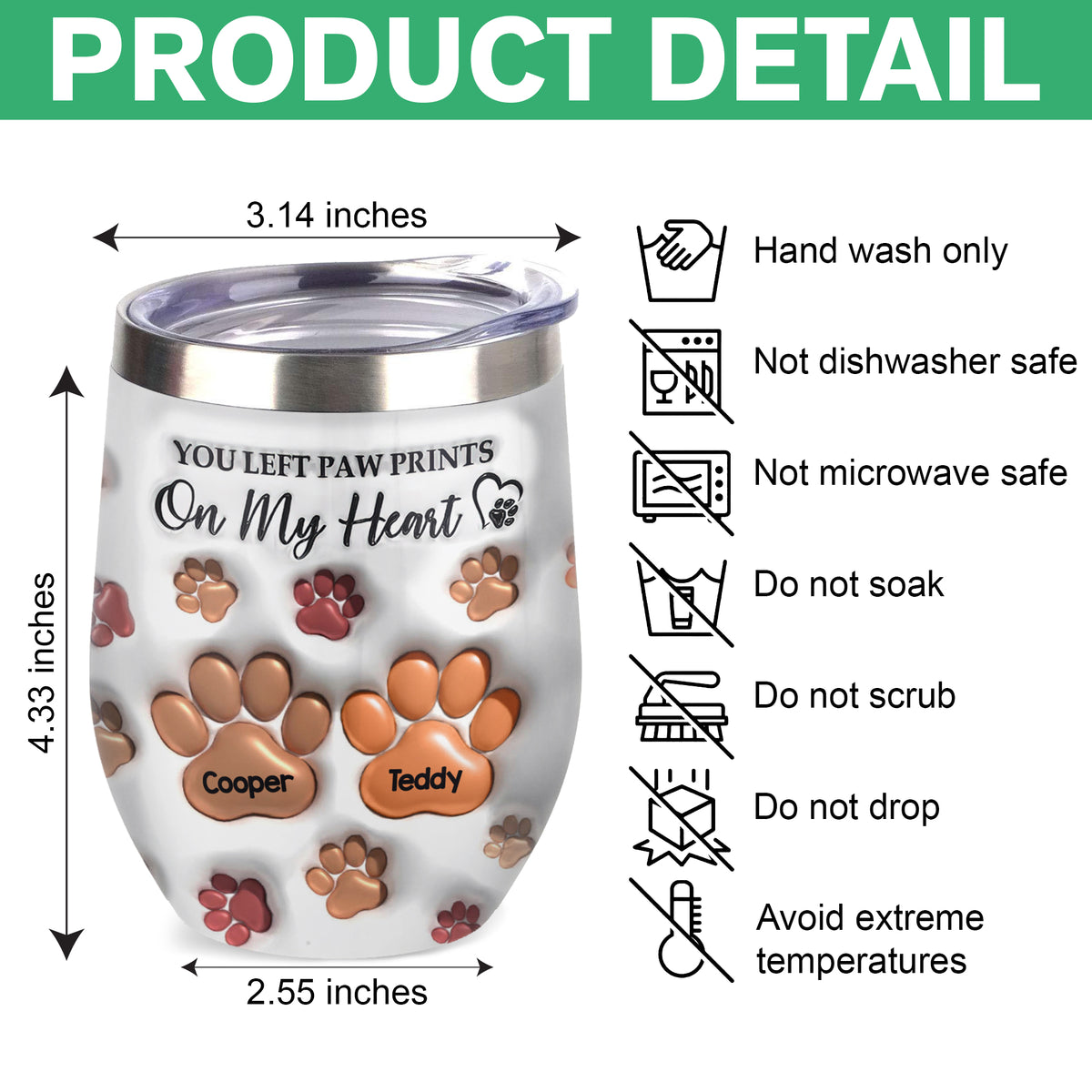 You Left Paw Prints On My Heart For Dog Lover Wine Tumbler TH10 894337