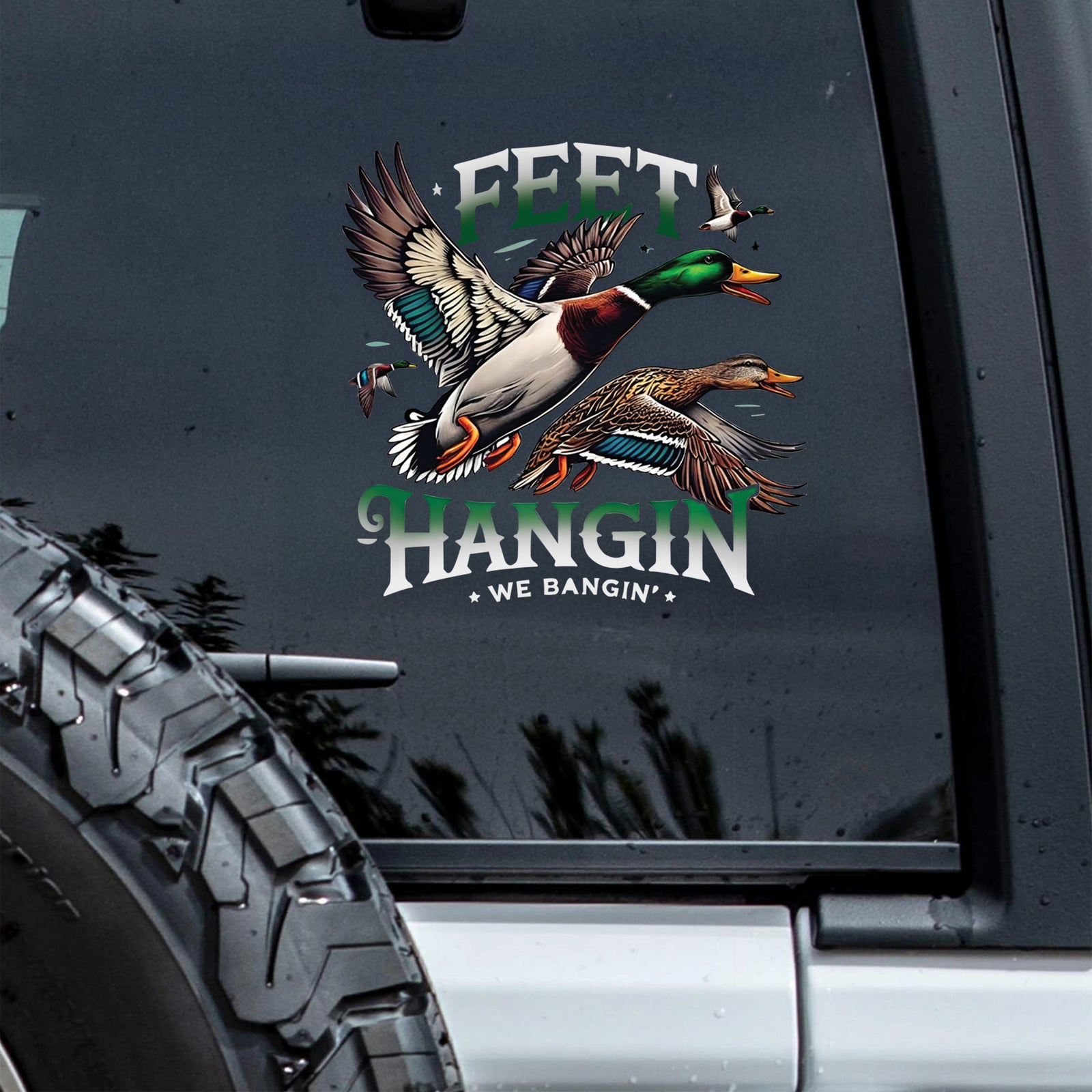 Feet Hangin We Bangin Car Window Decal Sticker For Hunting Lovers LM32 897293