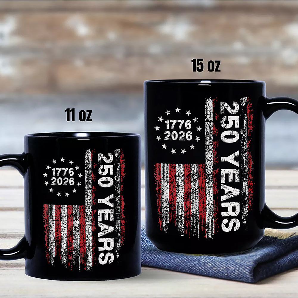 America 250th Birthday US Flag 250 Years We The People Black Mug HA75 897384