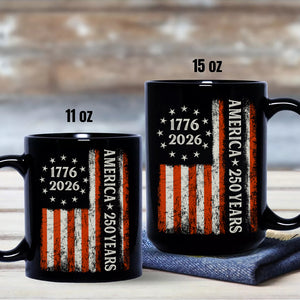 250 Years America Flag 250th Birthday 1776-2026 Black Mug HO82 894790