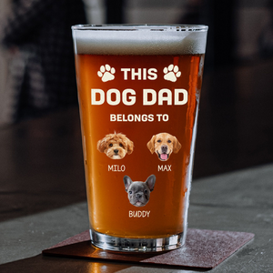 Custom Photo This Dog Dad Belongs To Father's Day Beer Glass TH10 892607