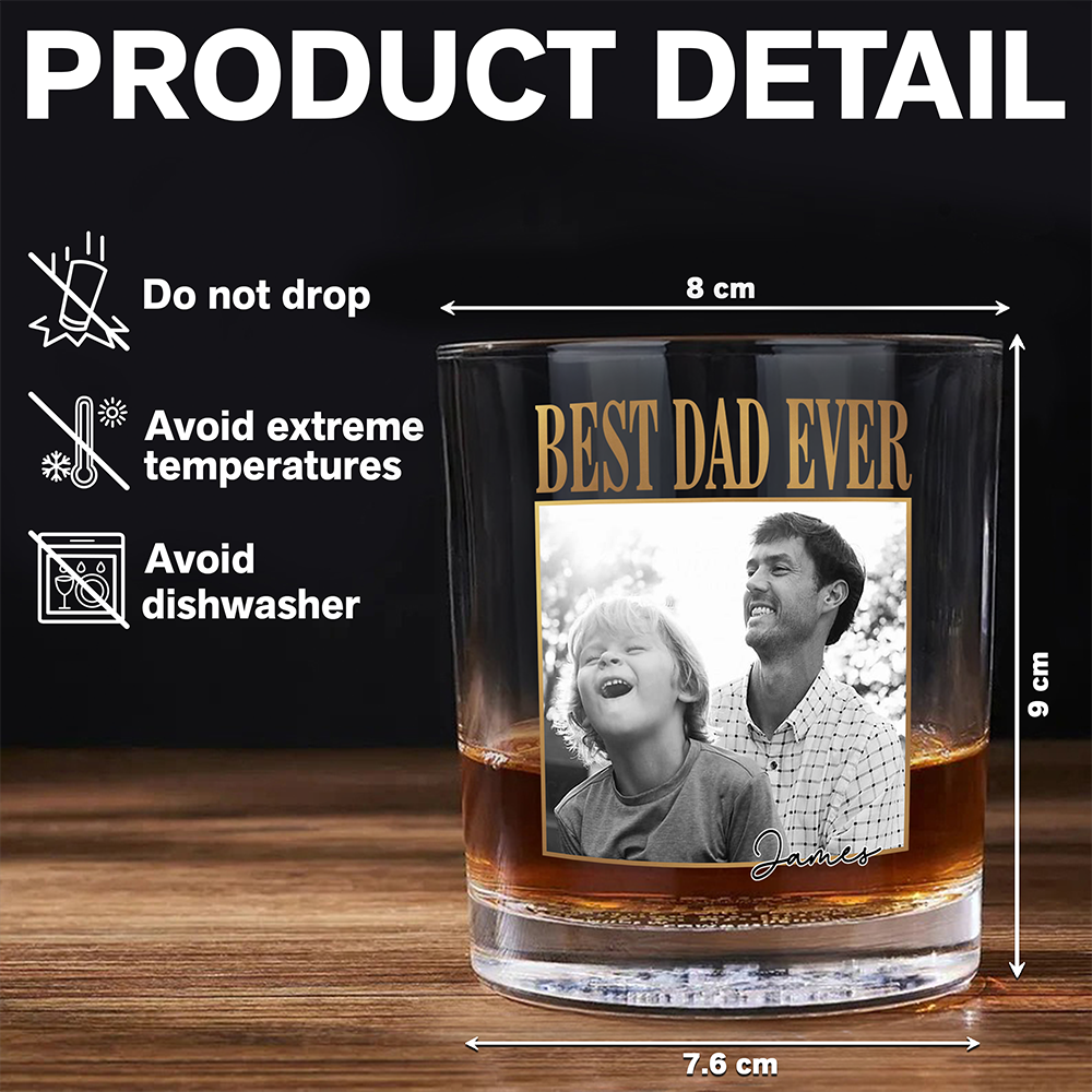Custom Photo Best Dad Ever Whiskey Glass - Gift for Father’s Day CH07 911352