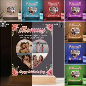 Cutom Photo Mom, To Me You're The Wold Personalized Acrylic Plaque LED Night Light Gift For Mom Grandma CH07 895258