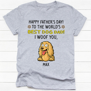 To The World Best Dog Dad Bright Shirt Personalized Gift For Father's Day HO82 893708