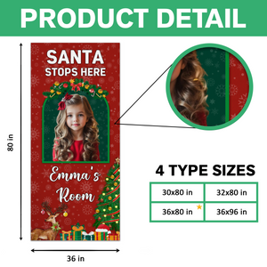 Custom Cute Photo Santa Stops Here, Princess's Room Door Cover LM32 895671