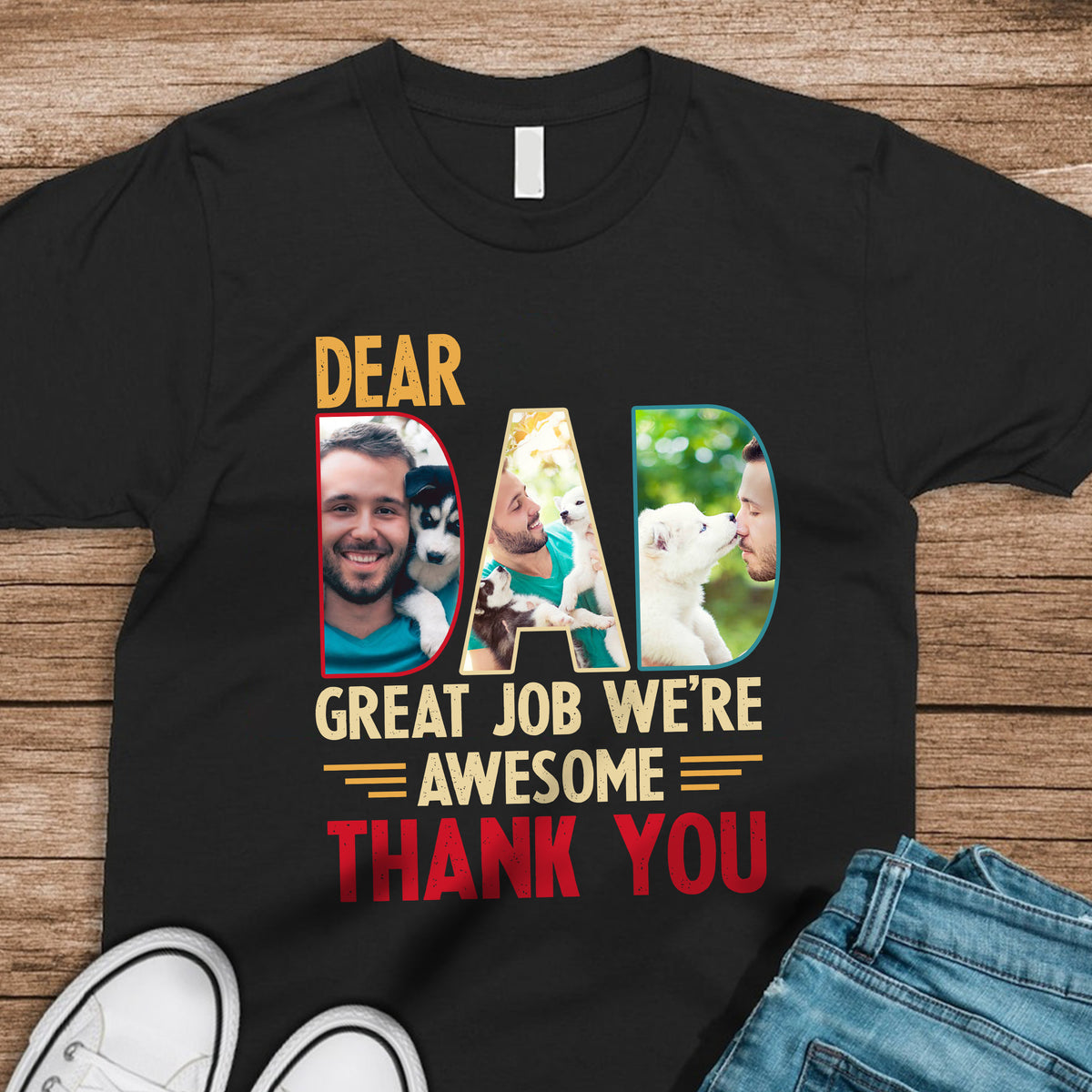 Custom Dog Cat Photo Dear Dad Great Job We're Awesome Thank You Shirt Gift For Father's Day, Birthday Gifts HO82 893996