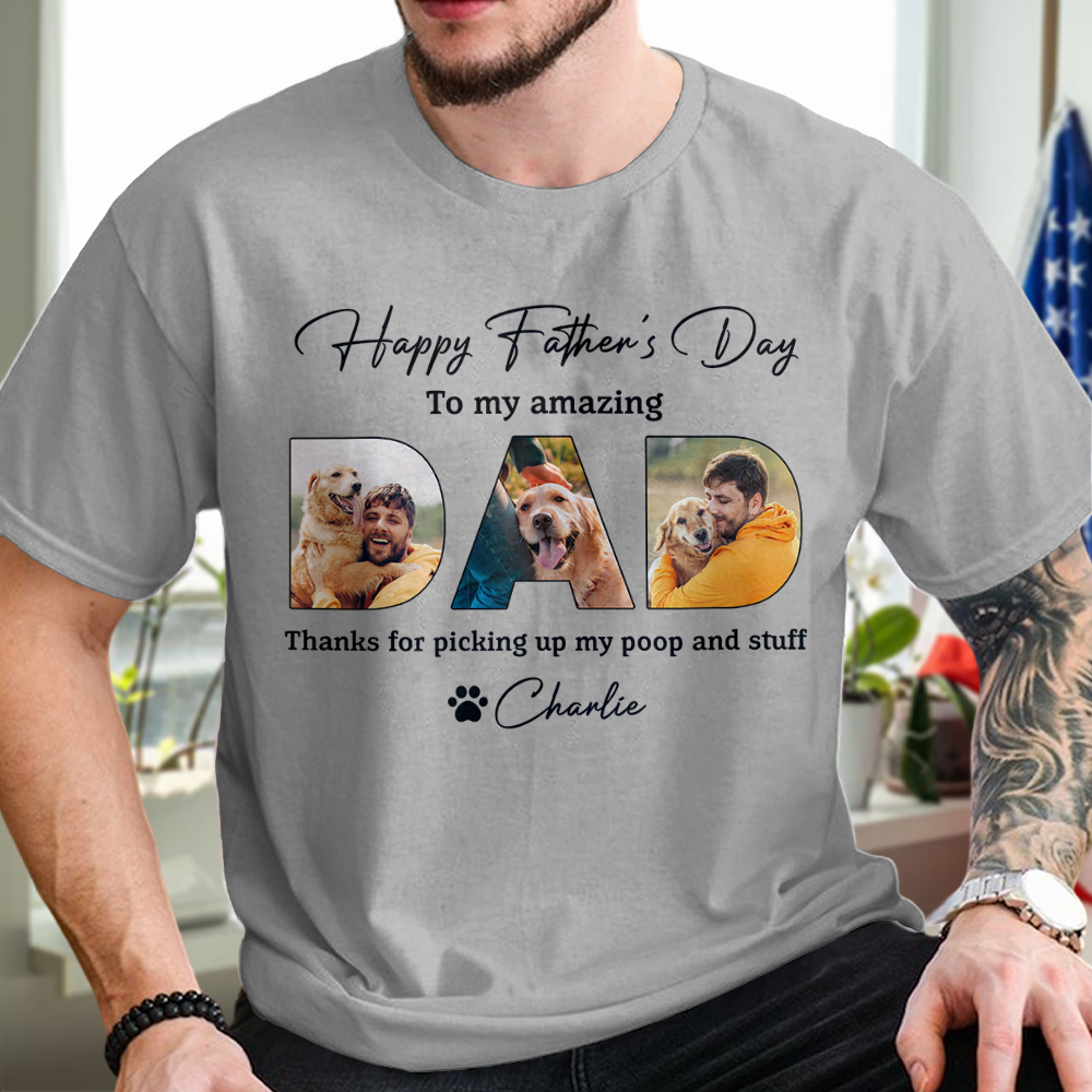 Custom Photo Happy Father's Day To My Amazing Dad Bright Shirt Dog Lovers Gift CH07 895882