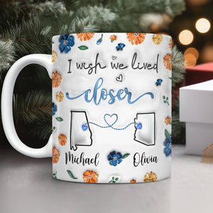 Distance Means So Little When Someone Means So Much - Personalized 3D Mug LM32 895003