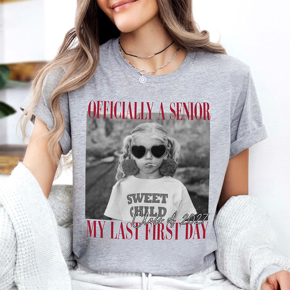 Personalised Vintage Photo And Year Senior - Officially A Senior - My Last First Day Bright Shirt HA75 922054