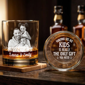 Custom Photo Daddy Having Us Is The Only Gift You Need Whiskey Glass LM32 893549
