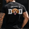 Custom Photo Dog Dad Back Shirt Gift For Dog Dad Mom CH07 911510