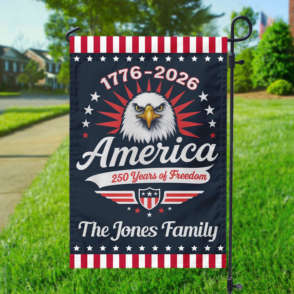 1776-2026 America - 250 Years Of Freedom Personalized Garden Flag HA75 897110