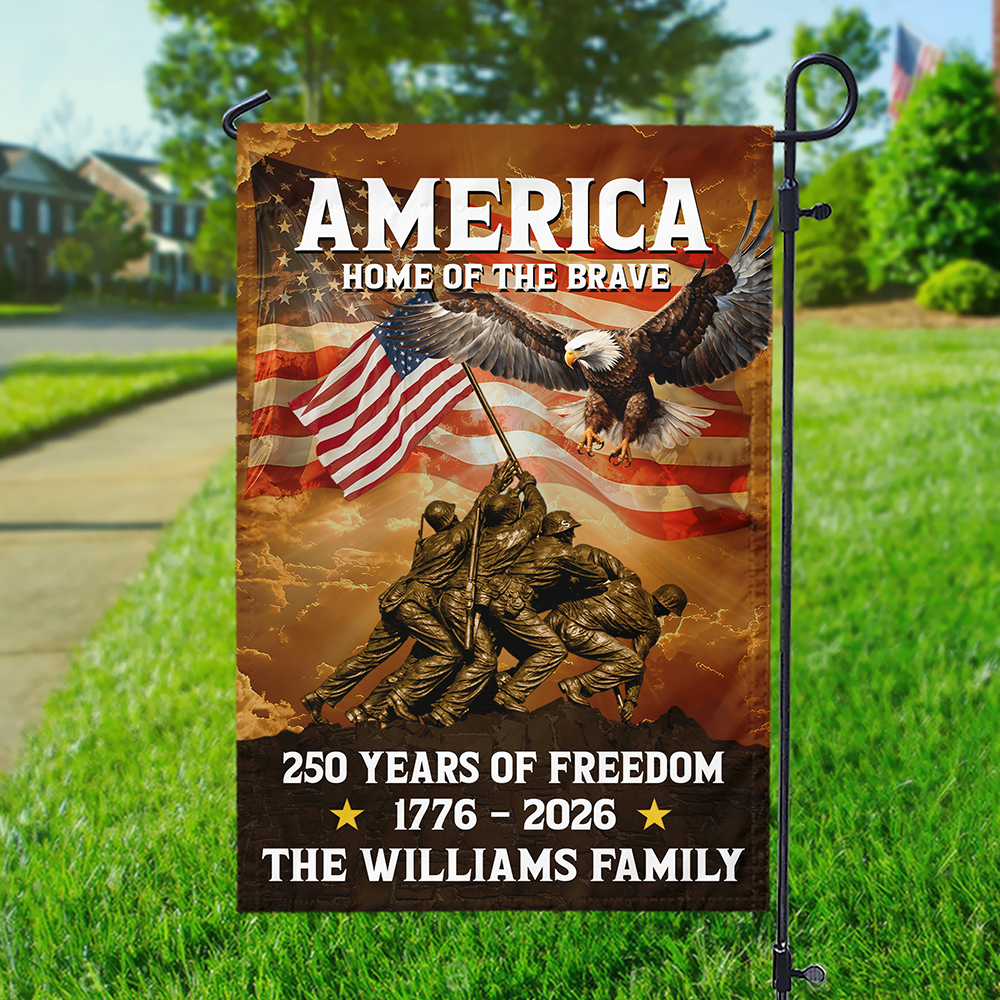 America Home Of The Brave - 250 Years of Freedom Custom Family Name Garden Flag CH07 910414