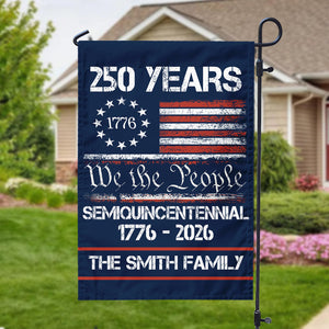Custom Family Name America’s 250th Anniversary United States Semiquincentennial Garden Flag HO82 900342