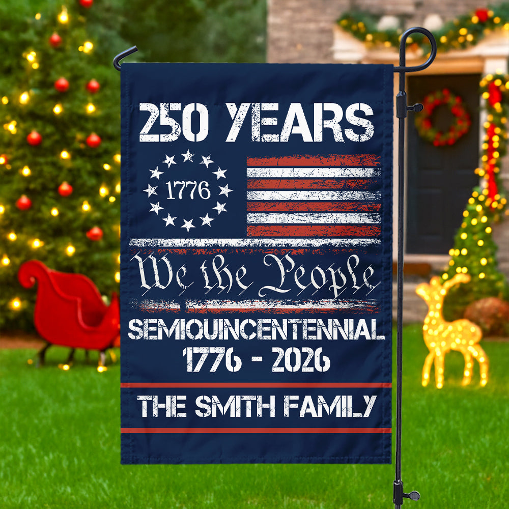 Custom Family Name America’s 250th Anniversary United States Semiquincentennial Garden Flag HO82 900342