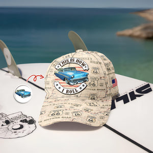 This Is How I Roll - Custom Vehicle Photo Upload Car Route 66 Classic Cap CH07 896384