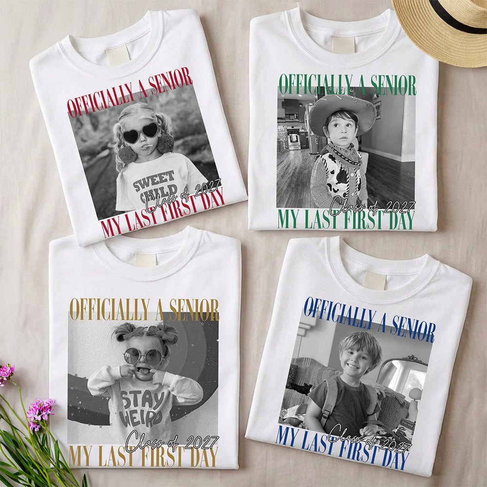 Personalised Vintage Photo And Year Senior - Officially A Senior - My Last First Day Bright Shirt HA75 922054
