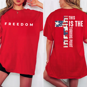 Charlie Kirk Freedom This is The Turning Point Front & Back Shirt HA75 897916
