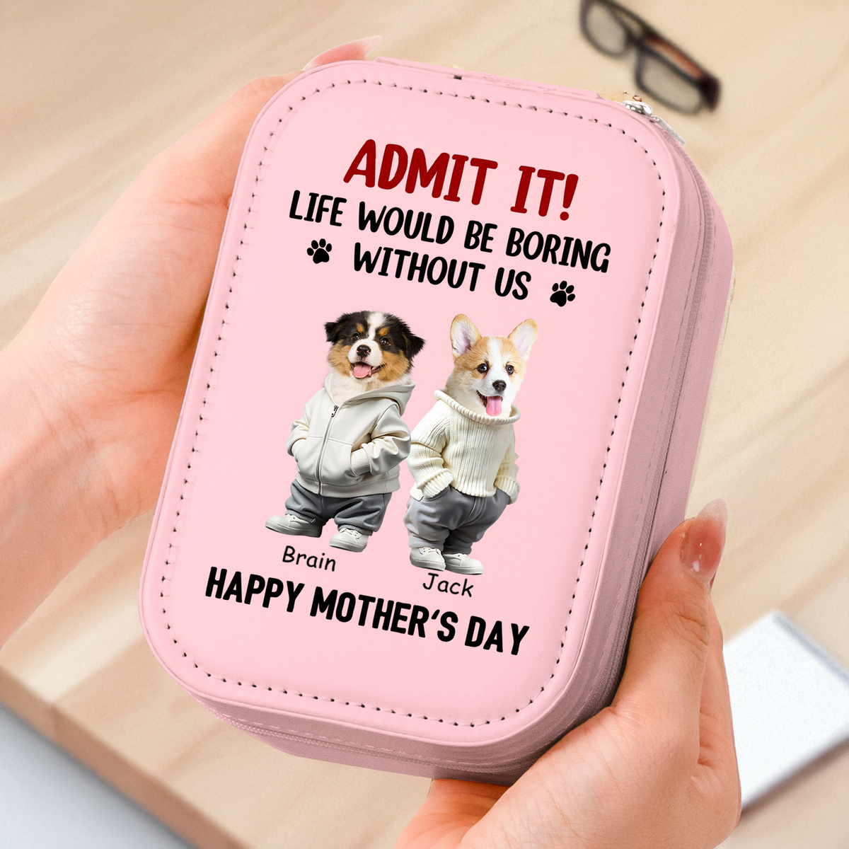 Custom Cute Pet Face Admit It Life Would Be Boring Without Me Makeup Box With LED LM32 893321