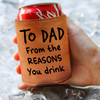Custom Photo From The Reason You Drink Dog Lover Leather Can Cooler TH10 894089