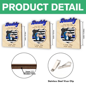 Custom Photo Dad Car Visor Clip Gift For Policeman CH07 896132