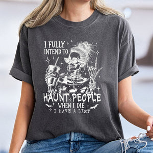 Personalized I Fully Intend To Haunt People Funny Halloween Comfort Shirt HA75 897268
