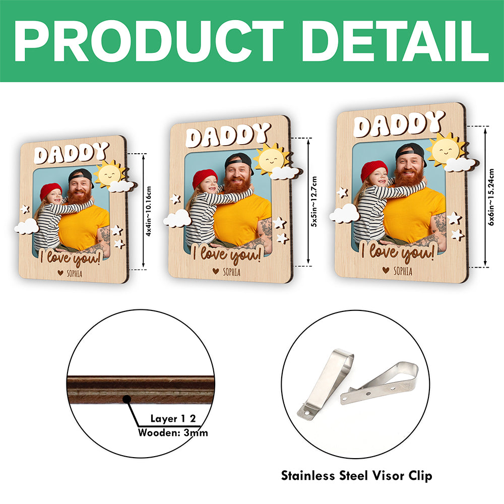 Custom Photo Daddy I Love You Car Visor Father's Day Gift LM32 668959