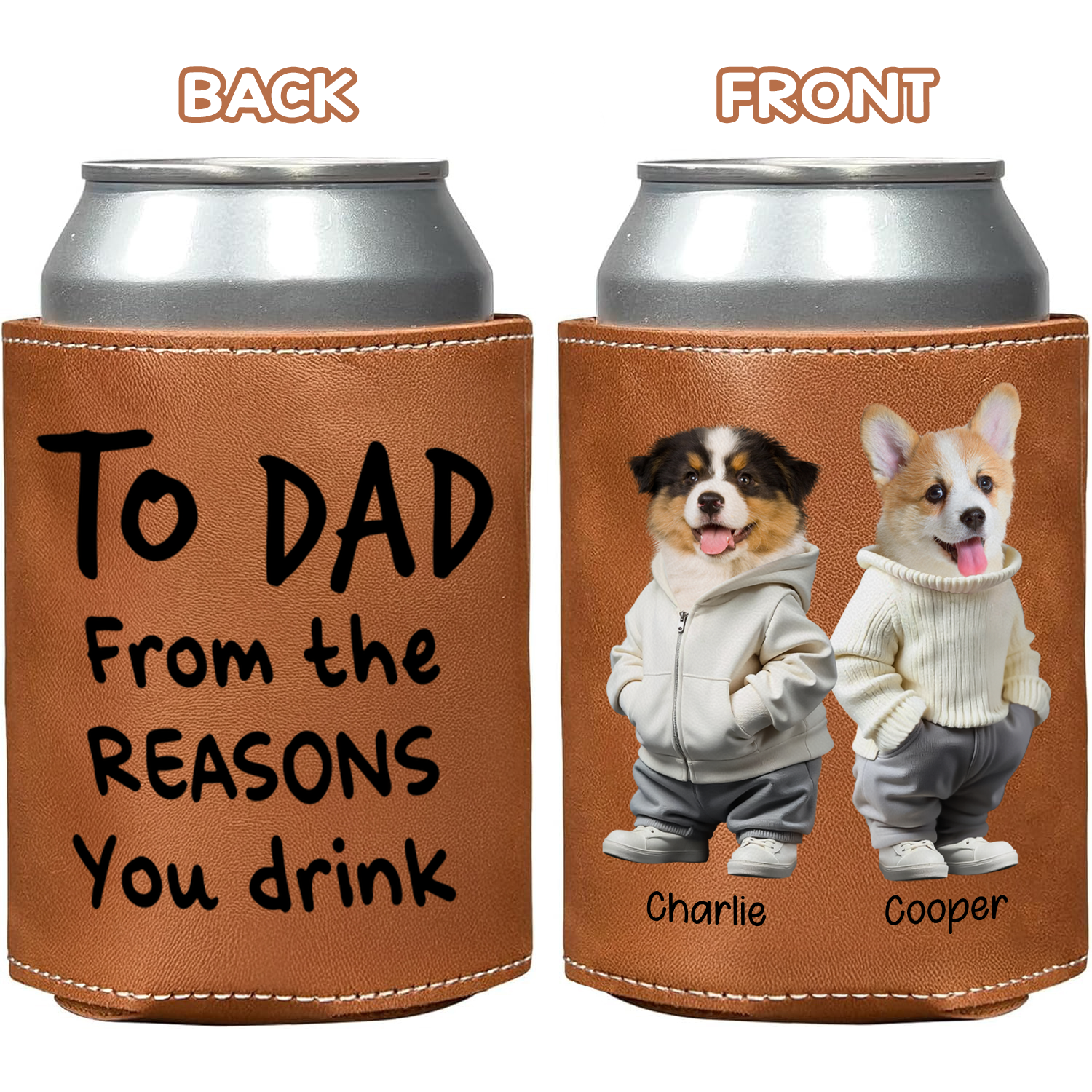 Custom Photo From The Reason You Drink Dog Lover Leather Can Cooler TH10 894089