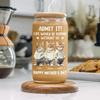 Custom Cute Dog Cat Face Admit It Life Would Be Boring Without Me Glass Can With Lid LM32 893249