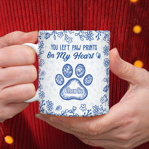 You Left Paw Prints On My Heart - Personalized Memorial Mug For Dog And Cat Lovers CH07 896996
