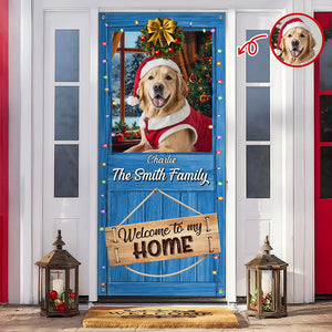 Custom Dog Photo Welcome To Our Home Peeking Pets Door Cover HO82 900240