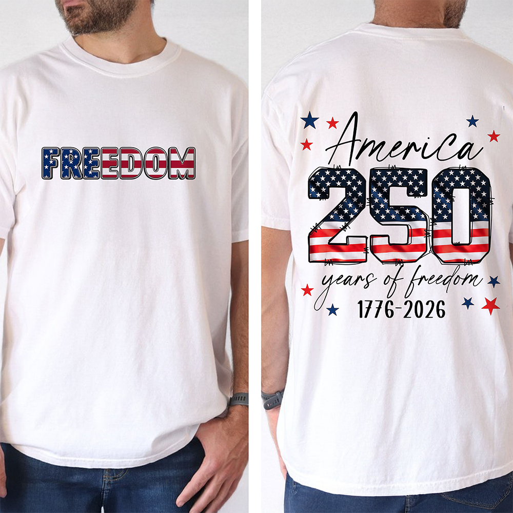 250 Years Of Freedom 1776 - 2026 Shirt TH10 169335