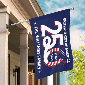 Custom Family Name Patriotic 250th Anniversary 1776 2026 United States of America Semiquincentennial Banner House Flag HO82 900104