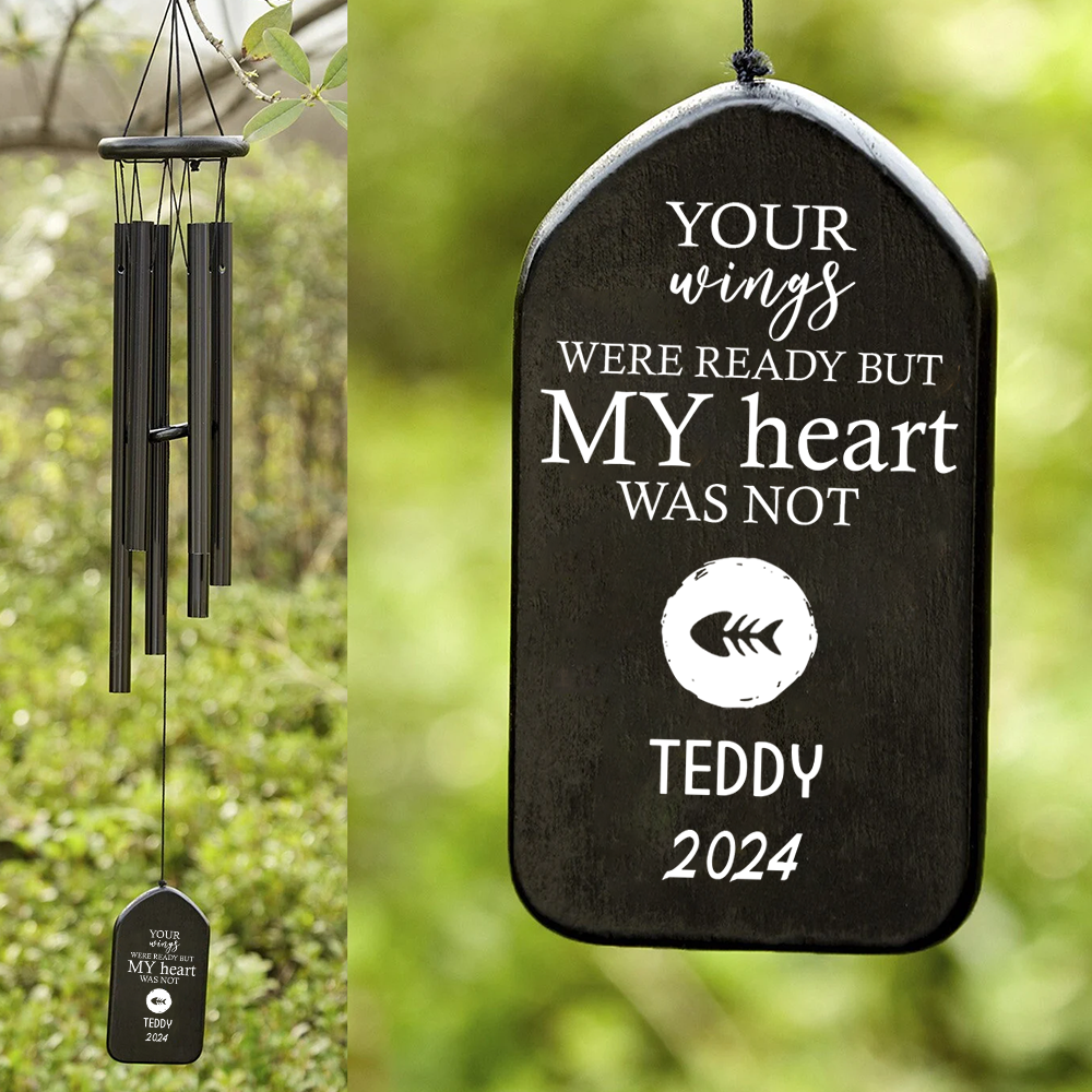Your Wings Were Ready, But My Heart Was Not Memorial Wind Chimes TH10 892465