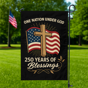 One Nation Under God America 250 Years Garden Flag TH10 894841