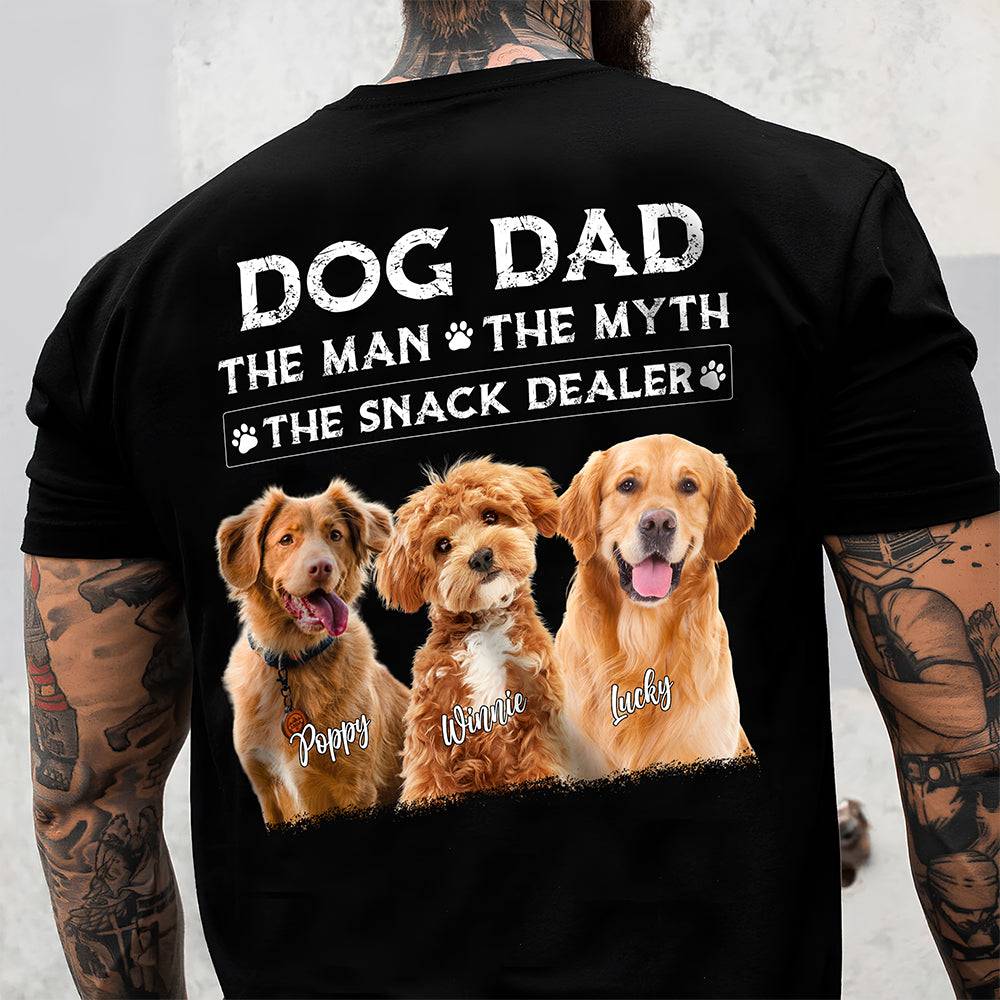 Personalized Dog Dad The Man The Myth The Snack Dealer Back Comfort Shirt CH07 911524