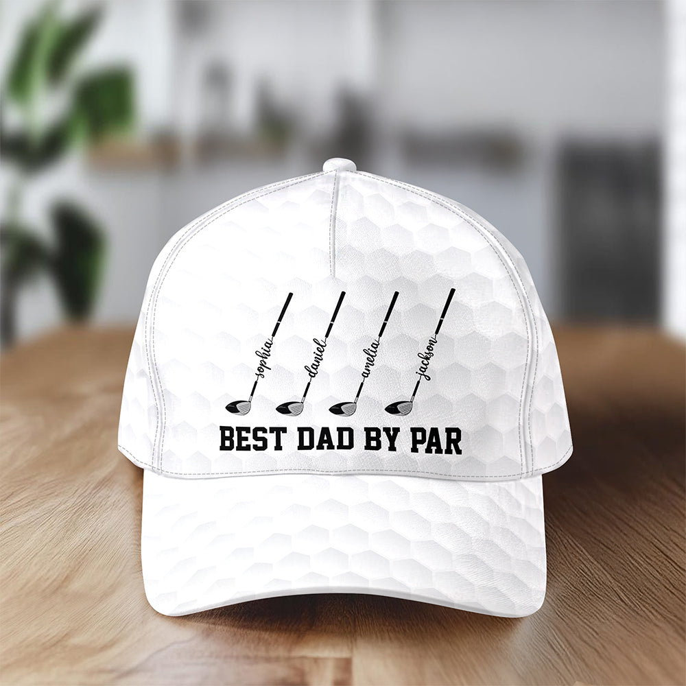 Custom Name Best Dad By Par Classic Cap CH07 911370