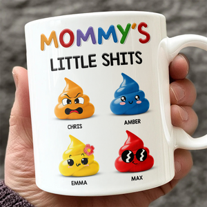 Mommy's Little Sh*ts Personalized White Mug Funny Gift For Family CH07 895286