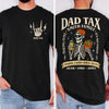 Custom Funny Dad Tax Shirt Back & Front Comfort Shirt - Gift for Father's Day LM32 669063