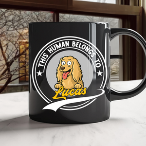 This Human Belongs To Dog Mug TH10 892683