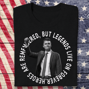 Pray For Legends - Charlie Kirk Lives On Forever Memorial Dark Shirt LM32 65475