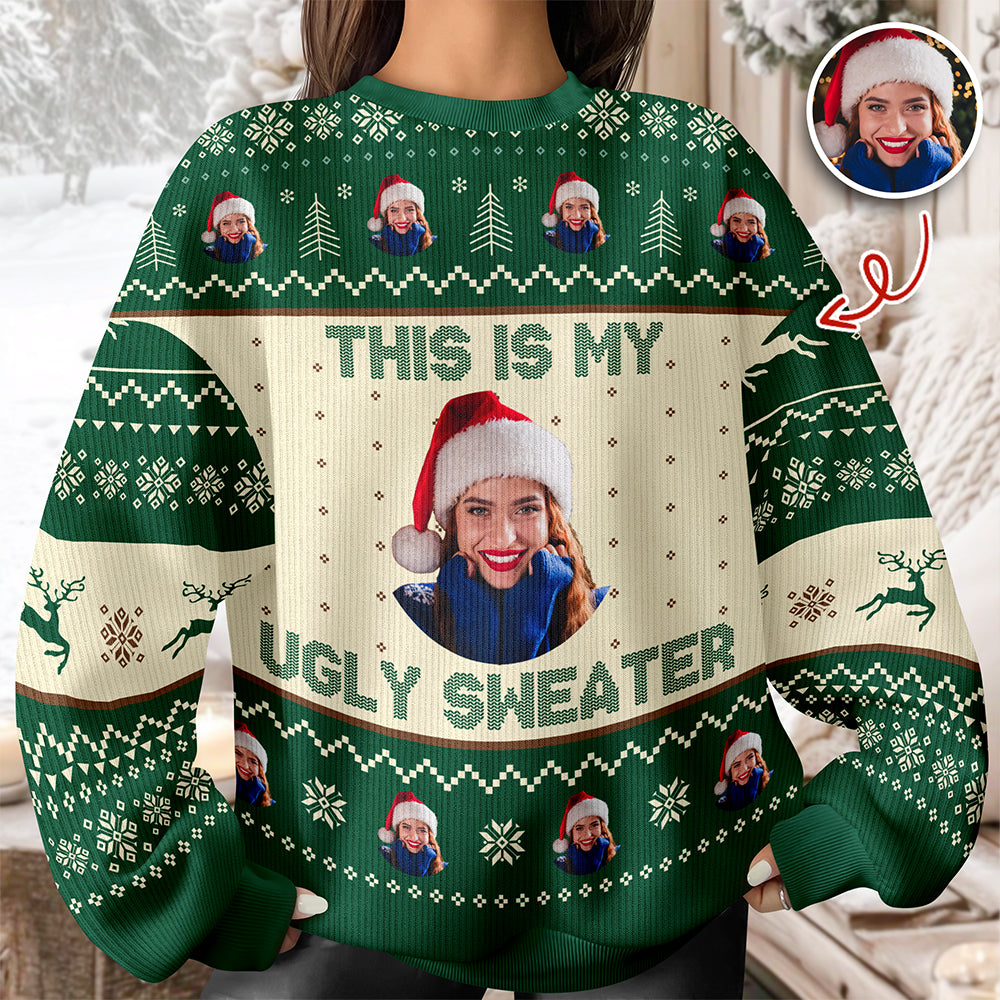 Custom Photo This Is My Ugly Sweater Christmas Gift For Yourself HO82 900246